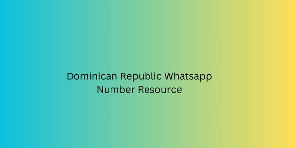 Dominican Republic Whatsapp Number Resource