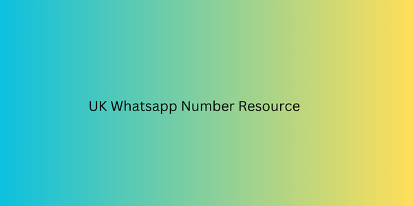 UK Whatsapp Number Resource